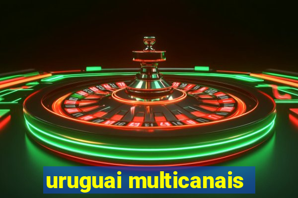 uruguai multicanais